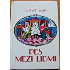 Pes mezi lidmi - Eberhard Trumler