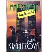 Manhattan bude můj - Judith Krantz