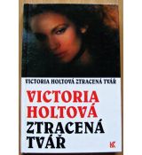 Ztracená tvář - Victoria Holt (p)