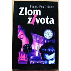 Zlom života - Piers Paul Read