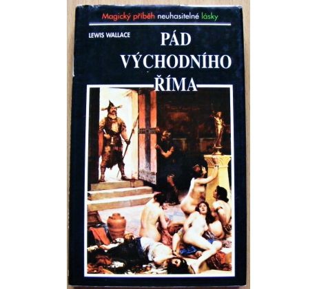 Pád Východního Říma - Lewis Wallace