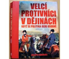 Velcí protivníci v dějinách - Joseph Cummins