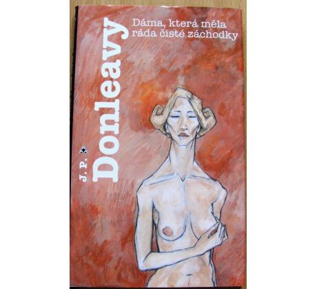 Dáma, která měla ráda čisté záchodky - James Patrick Donleavy