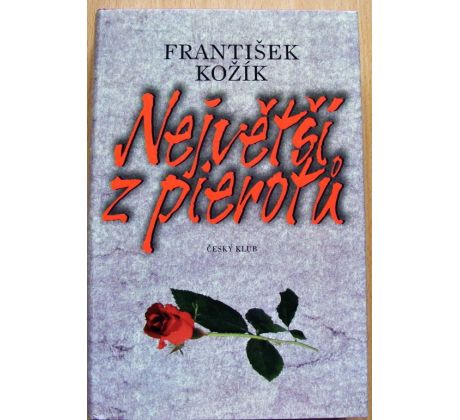 Největší z pierotů - František Kožík
