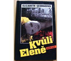 Kvůli Eleně - Elizabeth George