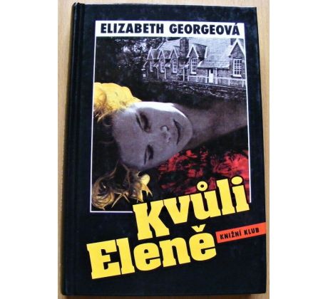 Kvůli Eleně - Elizabeth George