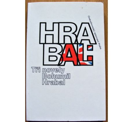 Tři novely - Bohumil Hrabal