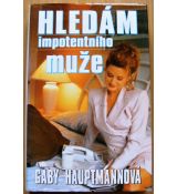 Hledám impotentního muže - Gaby Hauptmann