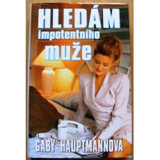 Hledám impotentního muže - Gaby Hauptmann