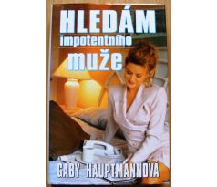 Hledám impotentního muže - Gaby Hauptmann