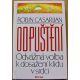Odpuštění - odvážná volba k dosažení klidu v srdci - Robin Casarjian