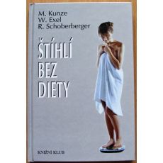 Štíhlí bez diety - Michael Kunze