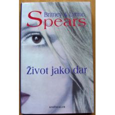 Život jako dar - Britney Spears