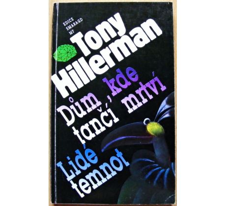 Dům, kde tančí mrtví / Lidé temnot - Tony Hillerman