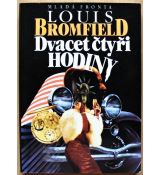 Dvacet čtyři hodiny - Louis Bromfield