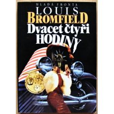 Dvacet čtyři hodiny - Louis Bromfield