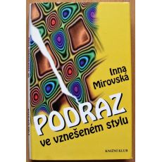 Podraz ve vznešeném stylu - Inna Rottová - Mirovská
