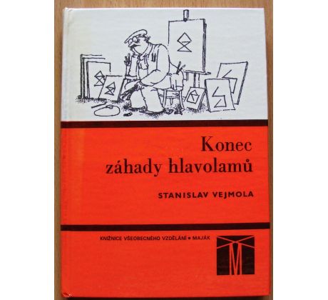 Konec záhady hlavolamů - Stanislav Vejmola