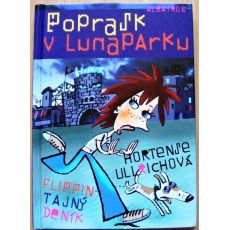 Poprask v lunaparku - Hortense Ullrich