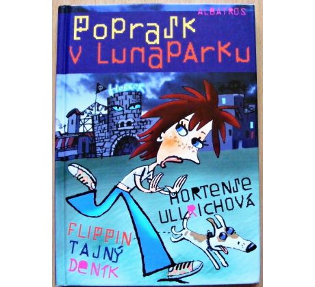 Poprask v lunaparku - Hortense Ullrich