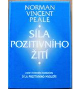 Síla pozitivního žití - Norman Vincent Peale