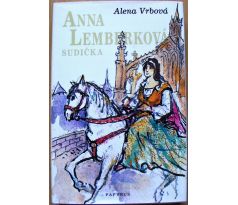 Anna Lemberková - Sudička - Alena Vrbová