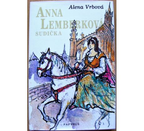 Anna Lemberková - Sudička - Alena Vrbová