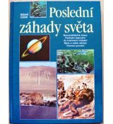 Poslední záhady světa - Roland Gööck