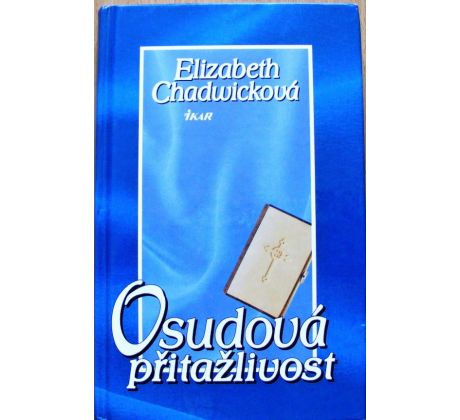 Osudová přitažlivost - Elizabeth Chadwick