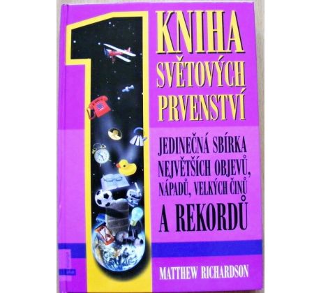 Kniha světových prvenství - Matthew Richardson