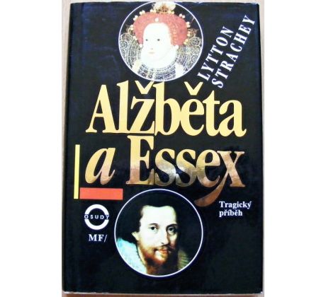 Alžběta a Essex - Lytton Strachey