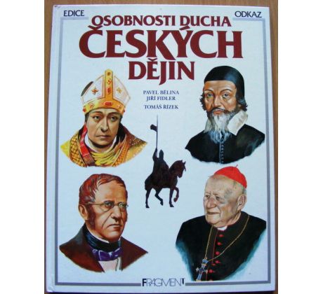 Osobnosti ducha českých dějin - Jiří Fidler & Pavel Bělina