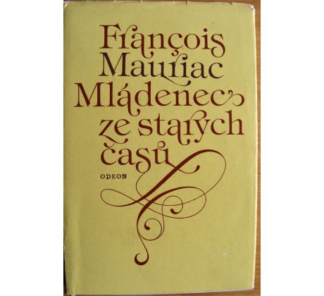 Mládenec ze starých časů - François Mauriac