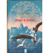 Kopí a světlo - Kai Meyer