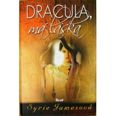 Dracula, má láska - Syrie James