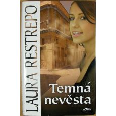 Temná nevěsta - Laura Restrepo
