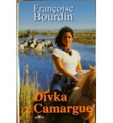 Dívka z Camargue - Françoise Bourdin