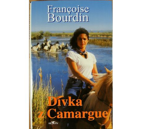 Dívka z Camargue - Françoise Bourdin