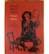 Vinné sklepy - Vicente Blasco Ibáñez