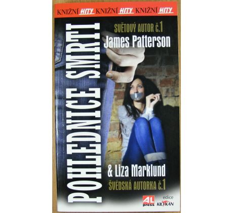 Pohlednice smrti - James Patterson & Liza Marklund