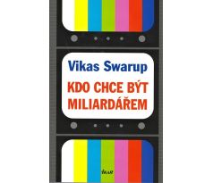 Kdo chce být miliardářem (Milionář z chatrče) - Vikas Swarup
