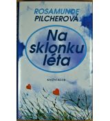 Na sklonku léta - Rosamunde Pilcher