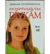 Dospívajícím dívkám - Miriam Stoppard