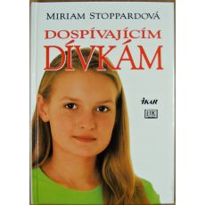 Dospívajícím dívkám - Miriam Stoppard