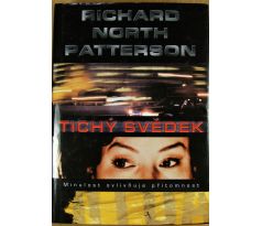 Tichý svědek - Richard North Patterson