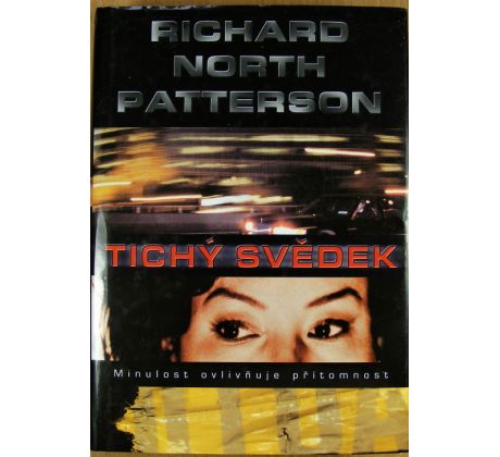 Tichý svědek - Richard North Patterson