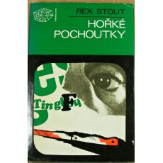 Hořké pochoutky - Rex Stout