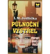 Půlnoční výstřel - Ivan Milan Jedlička