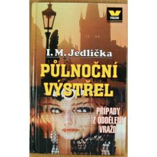 Půlnoční výstřel - Ivan Milan Jedlička