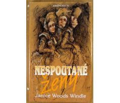 Nespoutané ženy - Janice Woods Windle